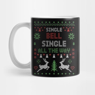 Single Bell Single All The Way Mug